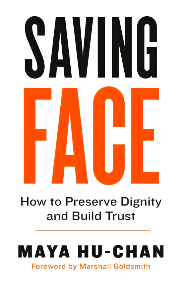 Saving Face: How to Preserve Dignity and Build Trust Hot on Sale